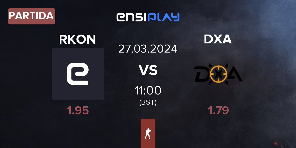 Partida RKON vs DXA Esports DXA | 27.03