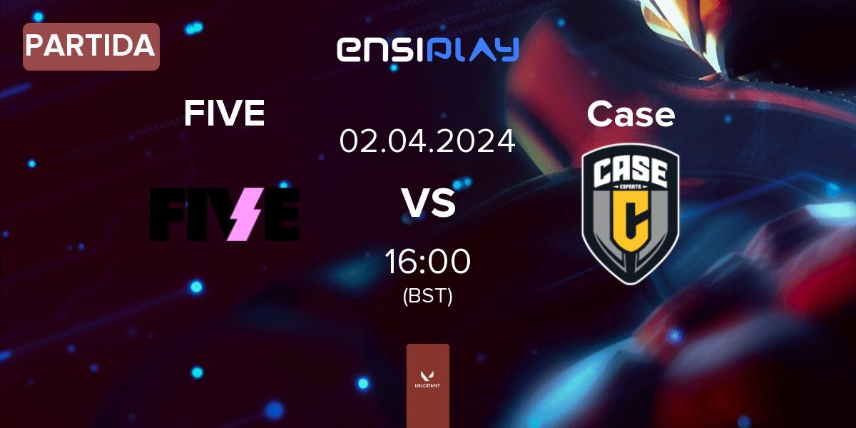 Partida FIVE Media Clan FIVE vs Case Esports Case | 02.04