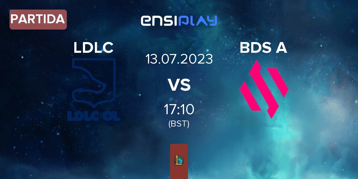 Partida LDLC OL LDLC vs Team BDS Academy BDS A | 13.07