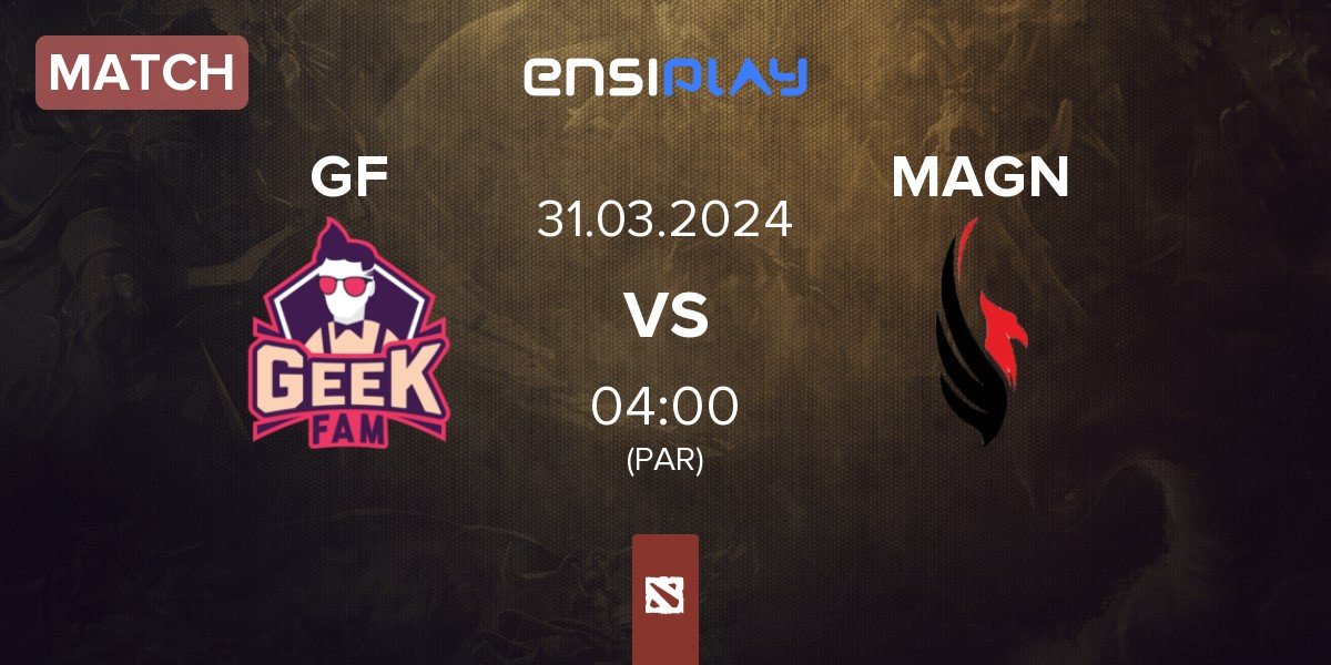 Match Geek Fam GF vs MAG.Nirvana MAGN | 30.03