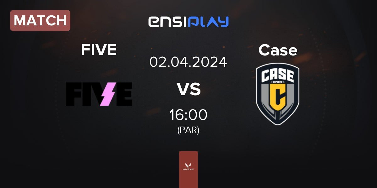 Match FIVE Media Clan FIVE vs Case Esports Case | 02.04