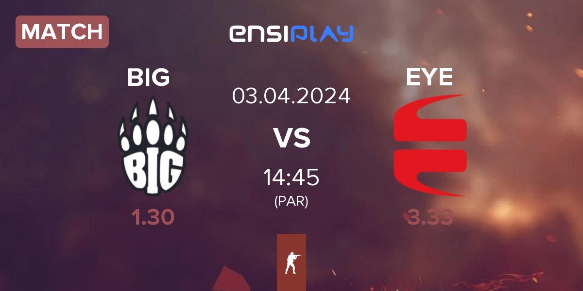 Match BIG vs EYEBALLERS EYE | 03.04