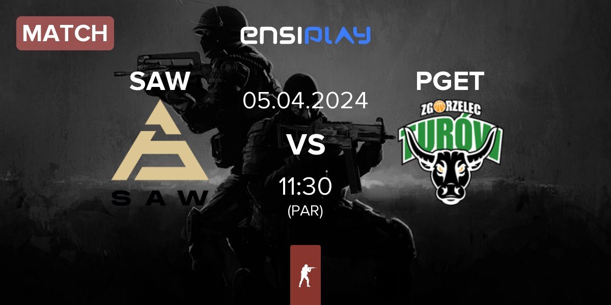 Match SAW vs Turów Zgorzelec Esport PGET | 05.04