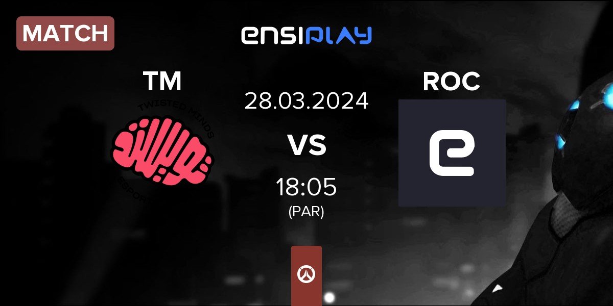 Match Twisted Minds TM vs ROC Esports ROC | 28.03