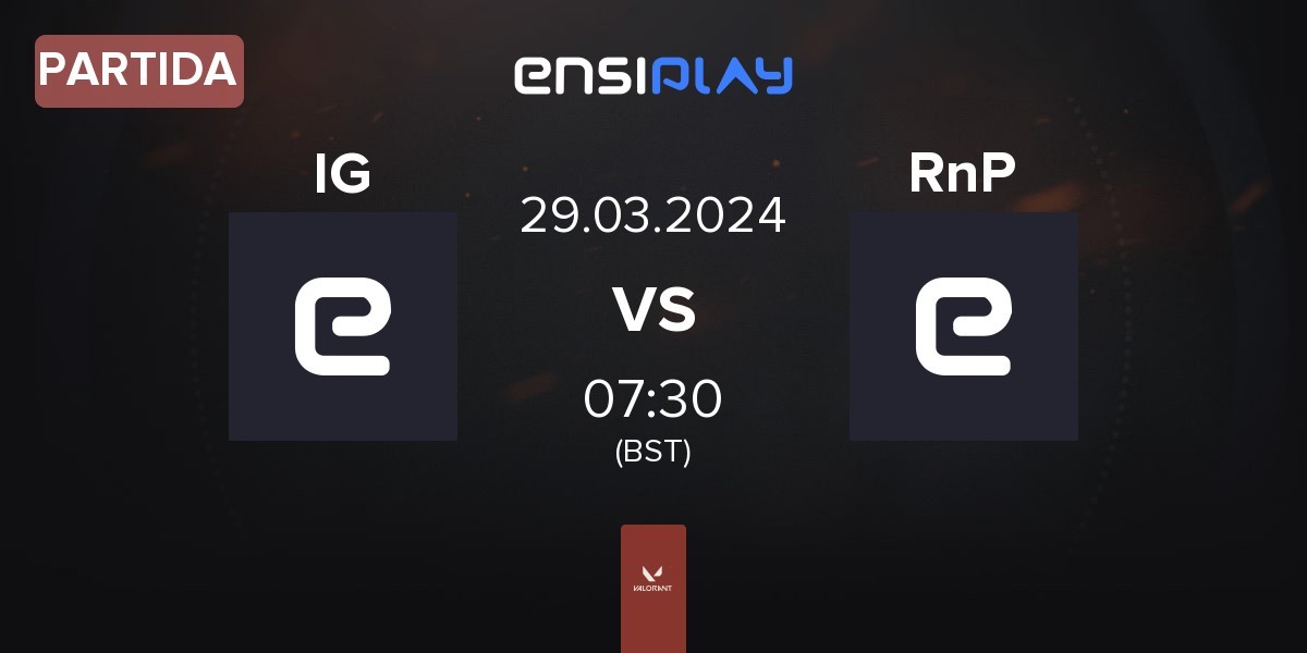 Partida Indian Greed IG vs Rub n' Pug RnP | 29.03