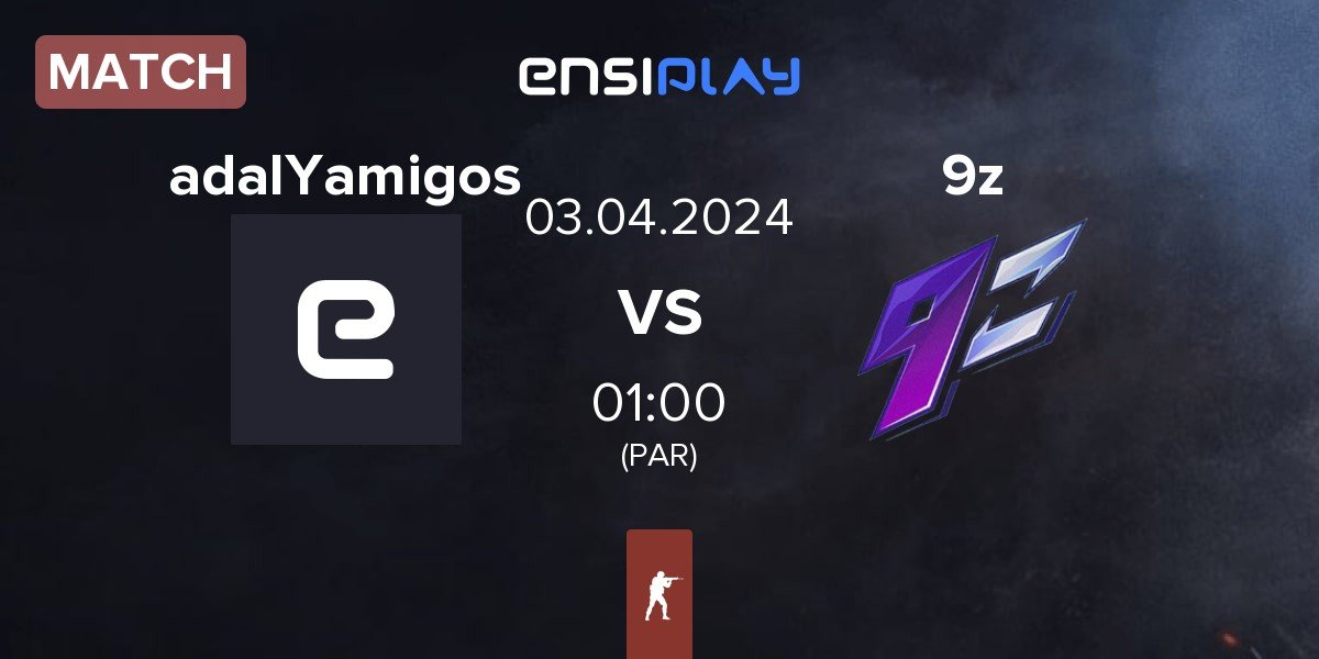 Match adalYamigos vs 9z Team 9z | 03.04