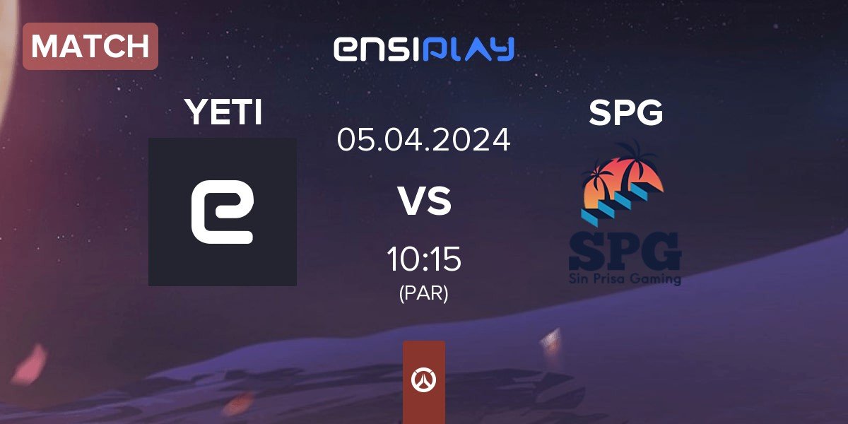 Match YETI vs Sin Prisa Gaming SPG | 05.04