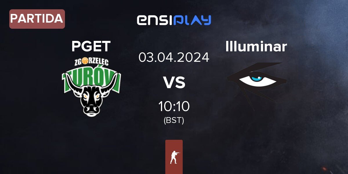 Partida Turów Zgorzelec Esport PGET vs Illuminar Gaming Illuminar | 03.04