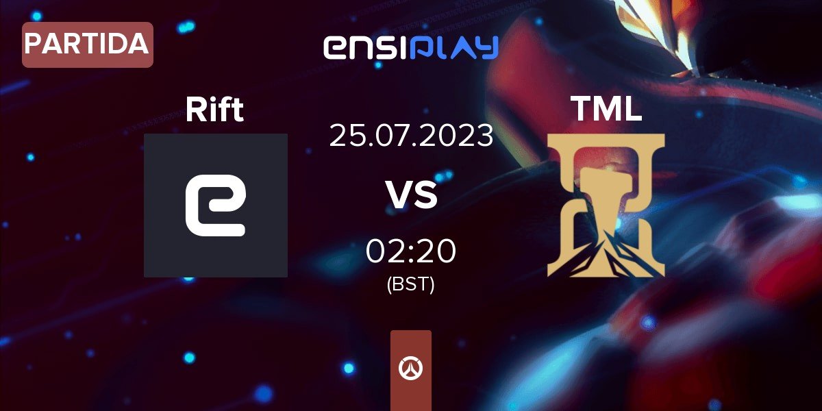 Partida Rift vs Timeless TML | 25.07