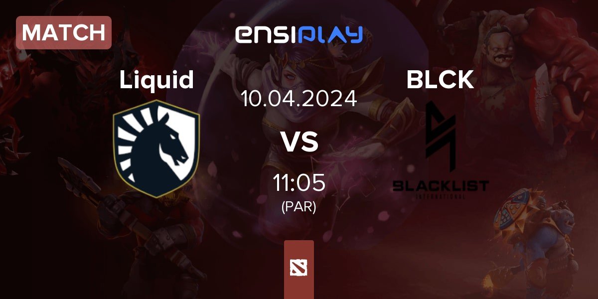 Match Team Liquid Liquid vs Blacklist International BLCK | 10.04