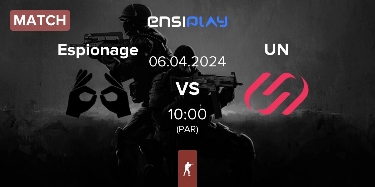 Match Espionage vs UNiTY | 06.04