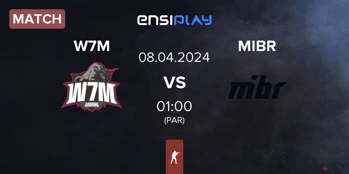 Match W7M Esports W7M vs Made in Brazil MIBR | 08.04