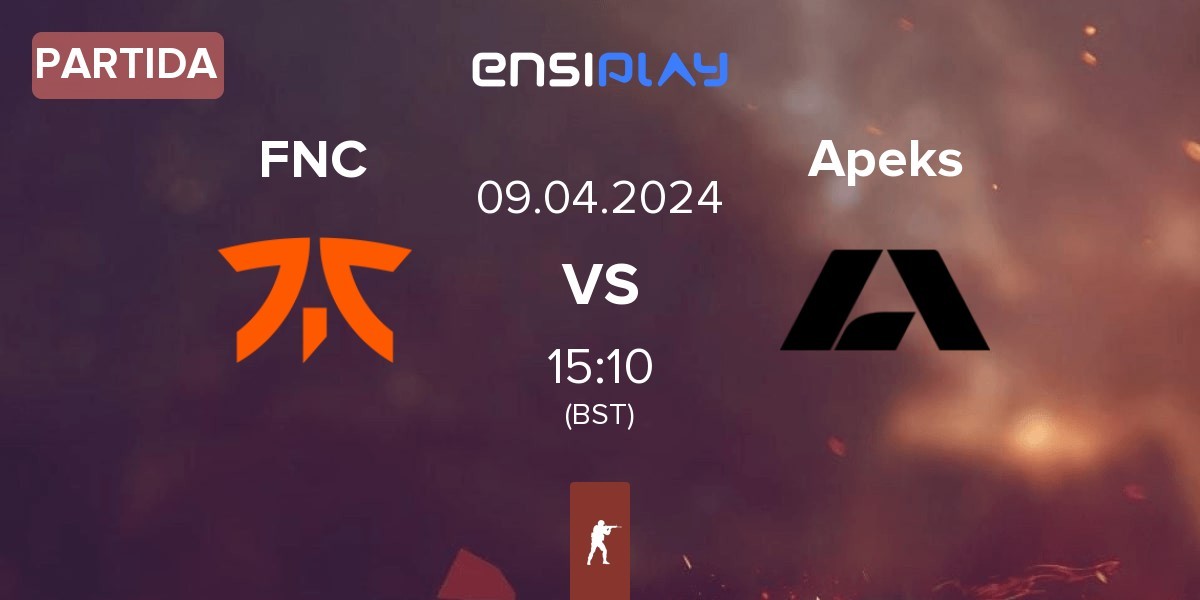 Partida Fnatic FNC vs Apeks | 09.04