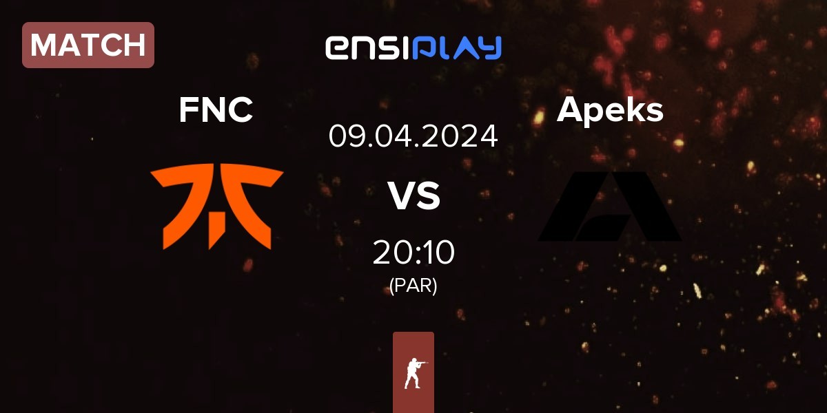 Match Fnatic FNC vs Apeks | 09.04