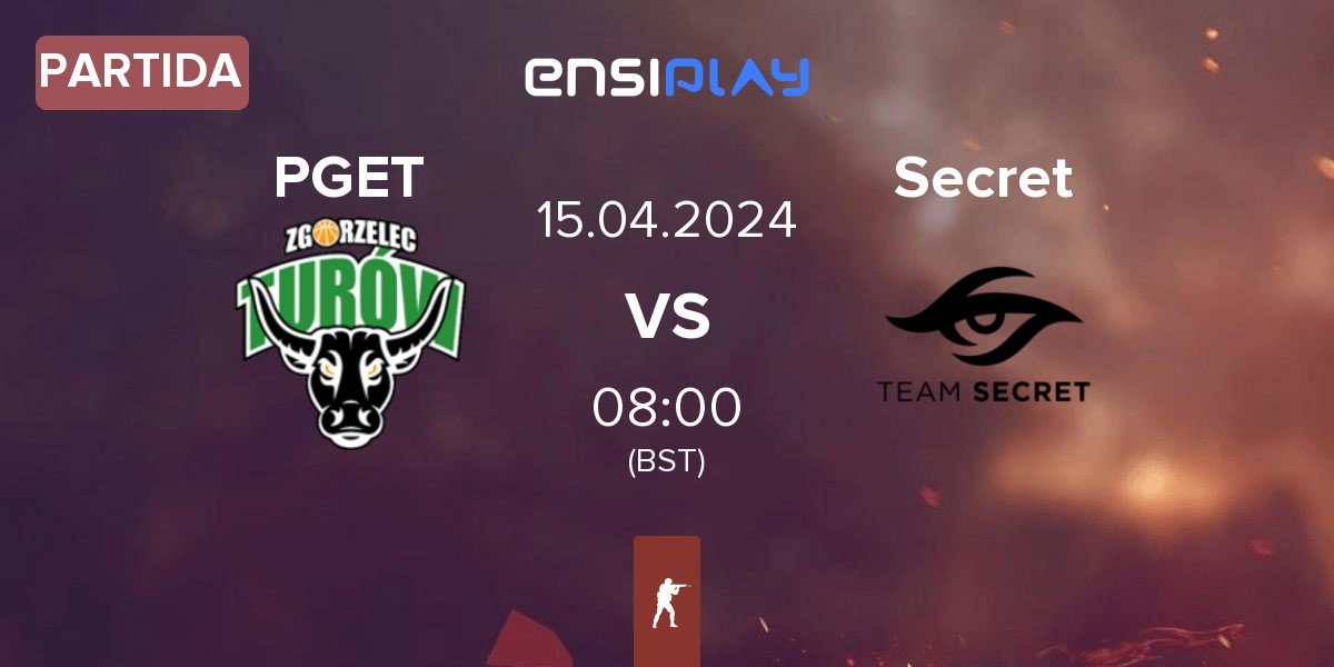 Partida Turów Zgorzelec Esport PGET vs Team Secret Secret | 15.04