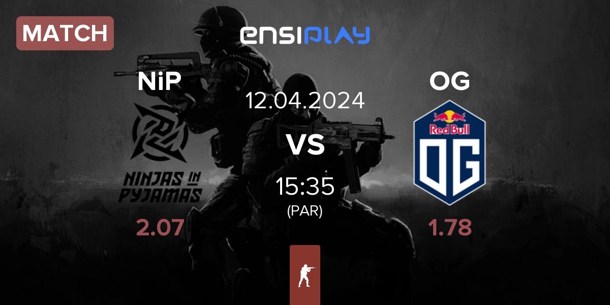 Match Ninjas in Pyjamas NiP vs OG Gaming OG | 12.04