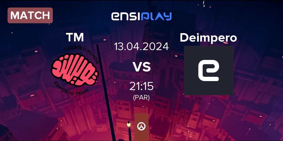 Match Twisted Minds TM vs Deimpero | 13.04