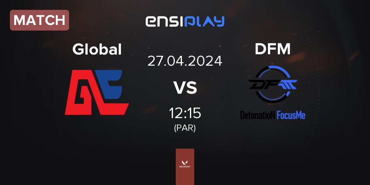 Match Global Esports Global vs DetonatioN FocusMe DFM | 27.04