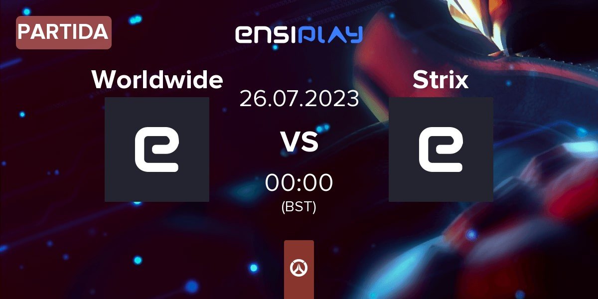 Partida Worldwide vs Strix | 26.07