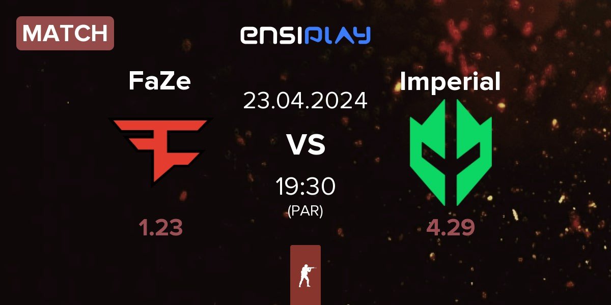 Match FaZe Clan FaZe vs Imperial Esports Imperial | 23.04