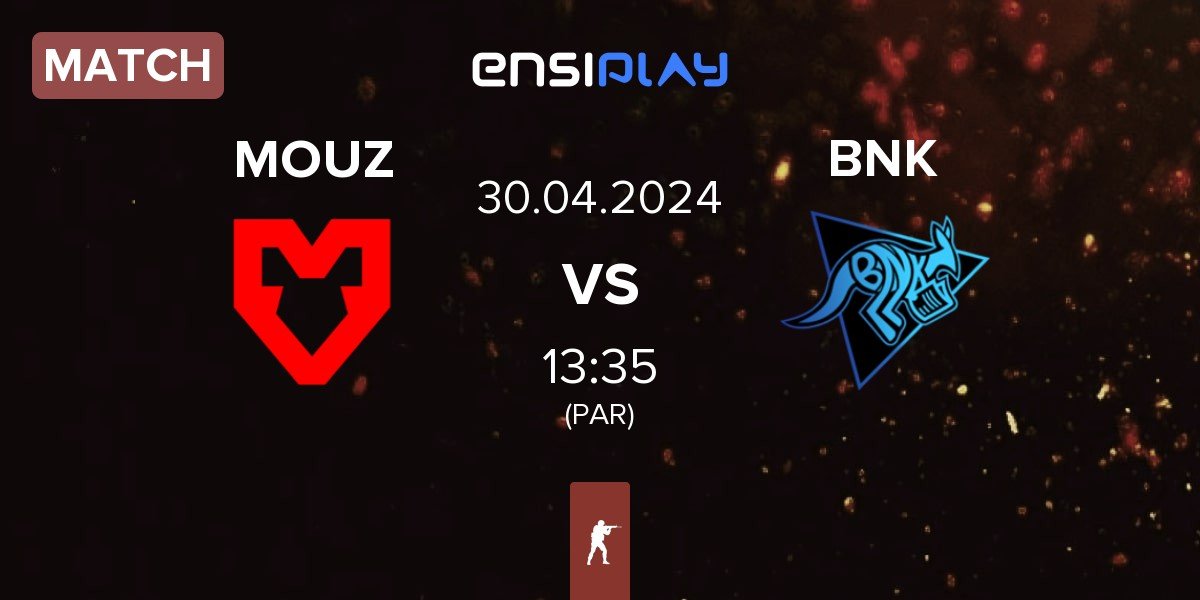 Match MOUZ vs Bad News Kangaroos BNK | 30.04