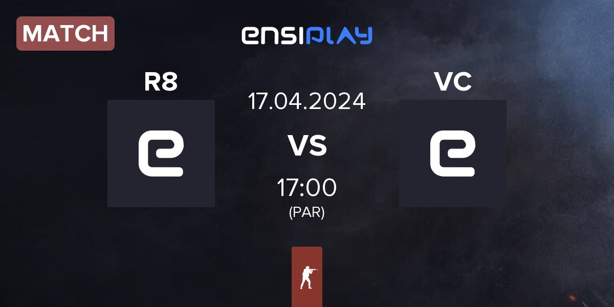 Match R8 Esports R8 vs VC esport VC | 17.04