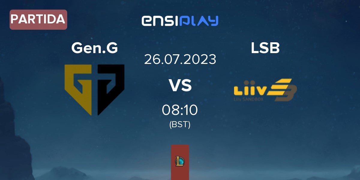 Partida Gen.G Esports Gen.G vs Liiv SANDBOX LSB | 26.07