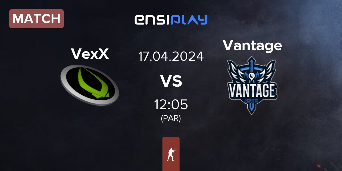 Match VexX Gaming VexX vs Vantage | 17.04