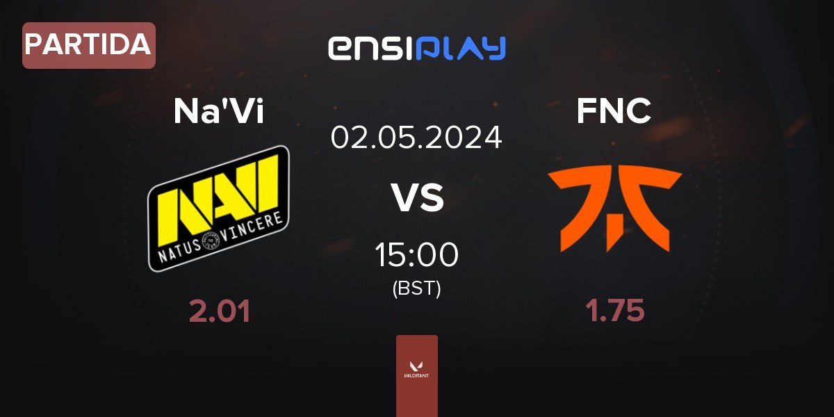 Partida Natus Vincere Na'Vi vs Fnatic FNC | 02.05