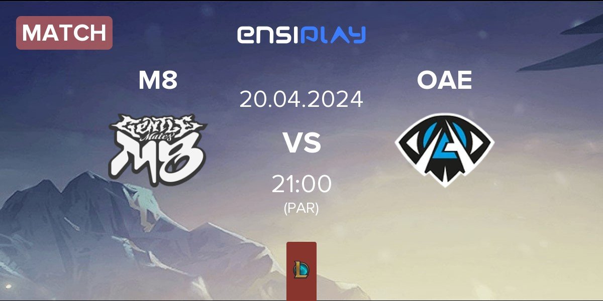 Match Gentle Mates M8 vs Orbit Anonymo OAE | 20.04