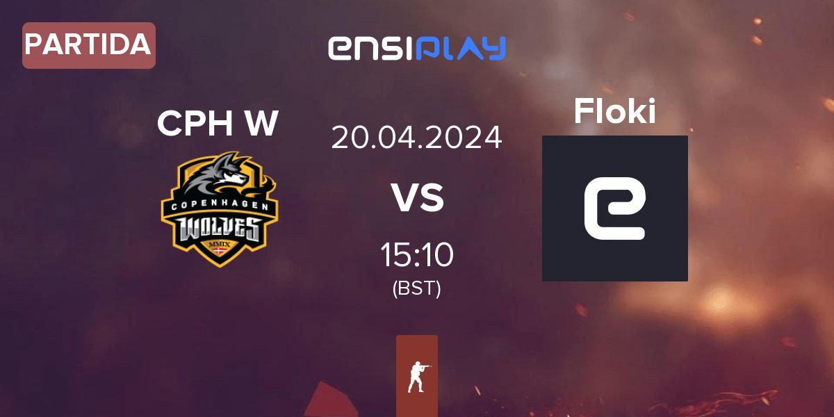 Partida Copenhagen Wolves CPH W vs Floki | 20.04