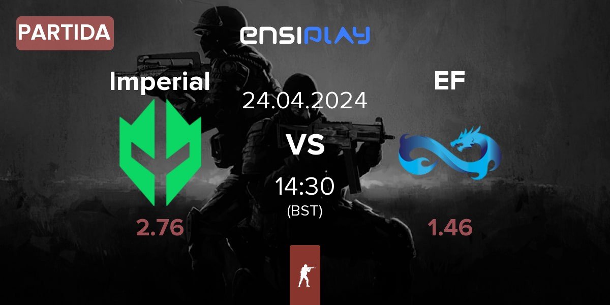 Partida Imperial Esports Imperial vs Eternal Fire EF | 24.04