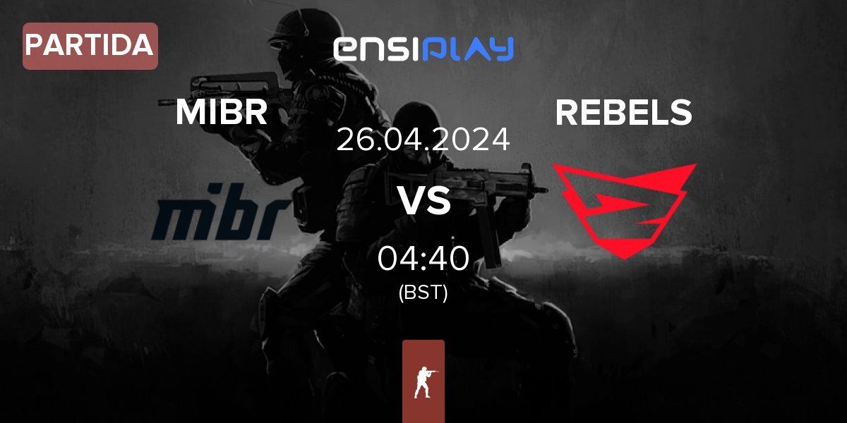 Partida Made in Brazil MIBR vs Rebels Gaming REBELS | 26.04