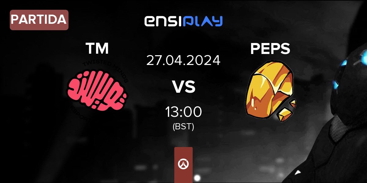 Partida Twisted Minds TM vs Team Peps PEPS | 27.04