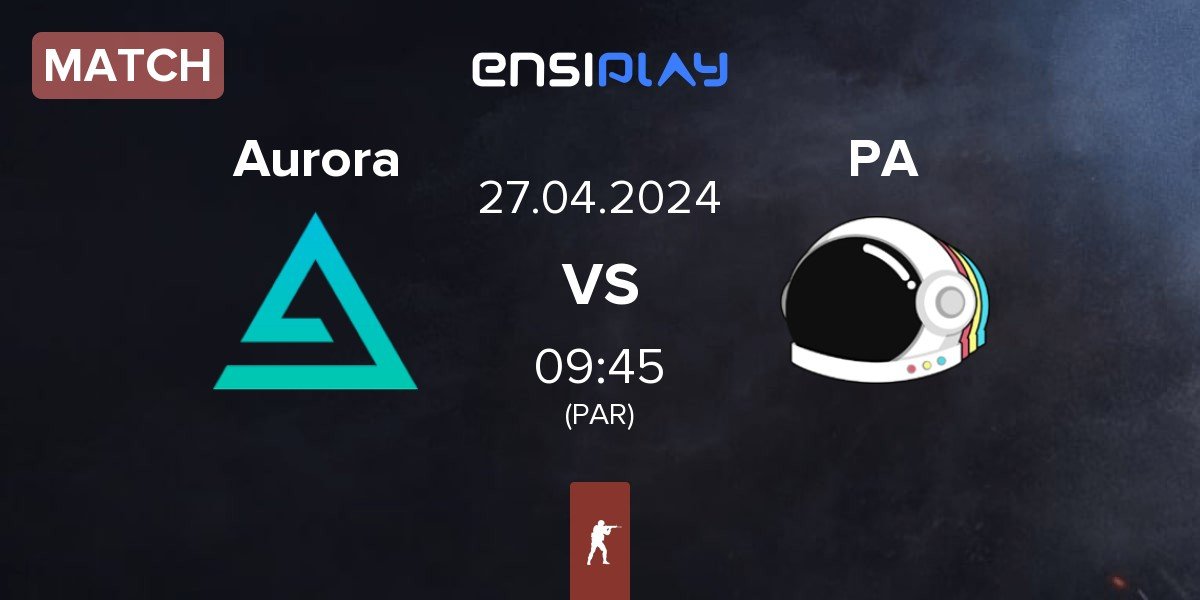 Match Aurora Gaming Aurora vs Party Astronauts PA | 27.04