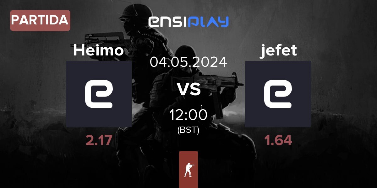 Partida Heimo Esports Heimo vs jefet | 04.05