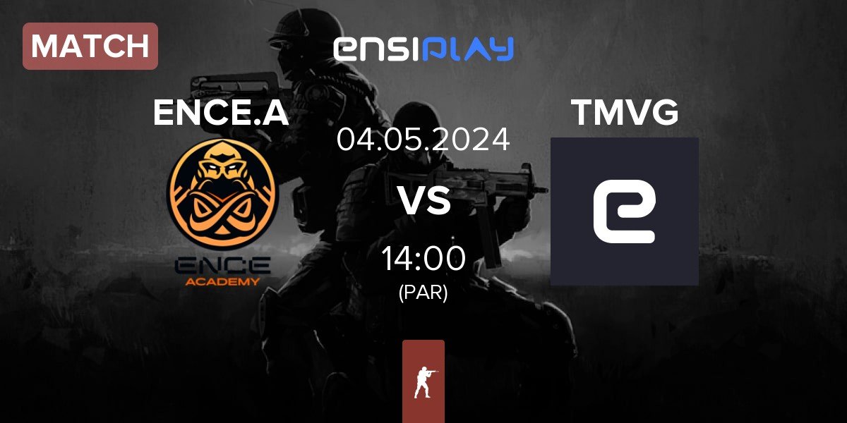 Match ENCE Academy ENCE.A vs TMVG | 04.05