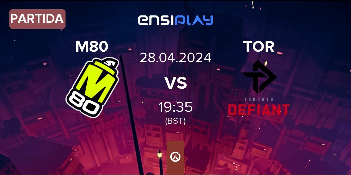 Partida M80 vs Toronto Defiant TOR | 28.04