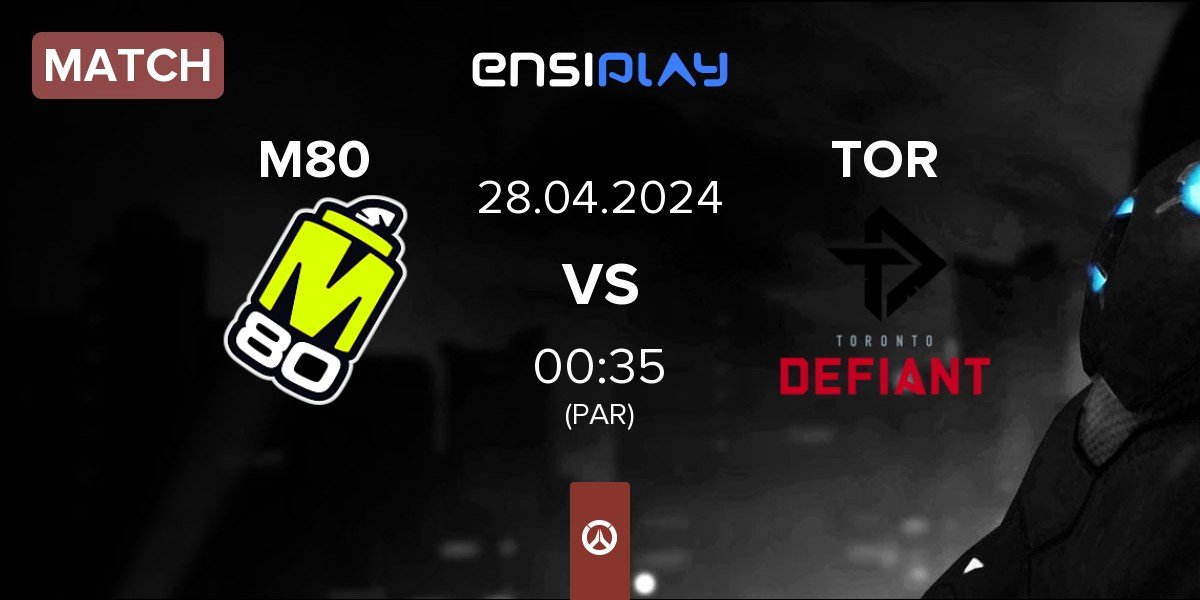 Match M80 vs Toronto Defiant TOR | 28.04