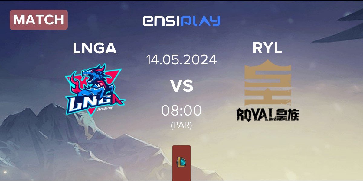 Match LNG Academy LNGA vs Royal Club RYL | 14.05