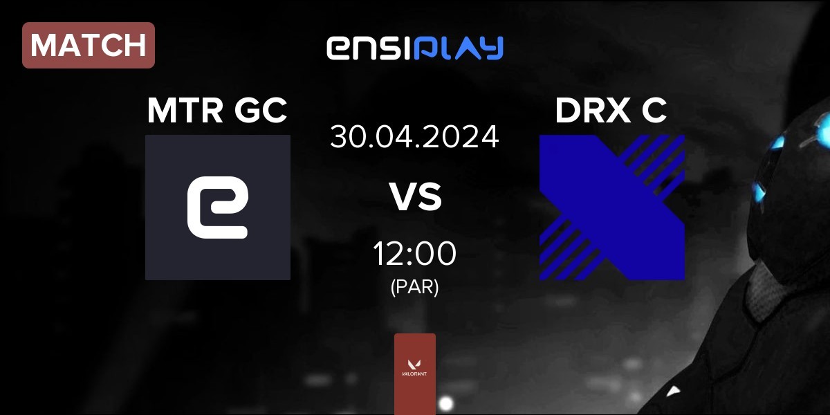 Match Meteor GC MTR GC vs DRX Changers DRX C | 30.04