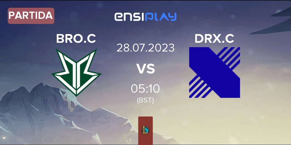 Partida BRION Challengers BRO.C vs DRX Challengers DRX.C | 28.07