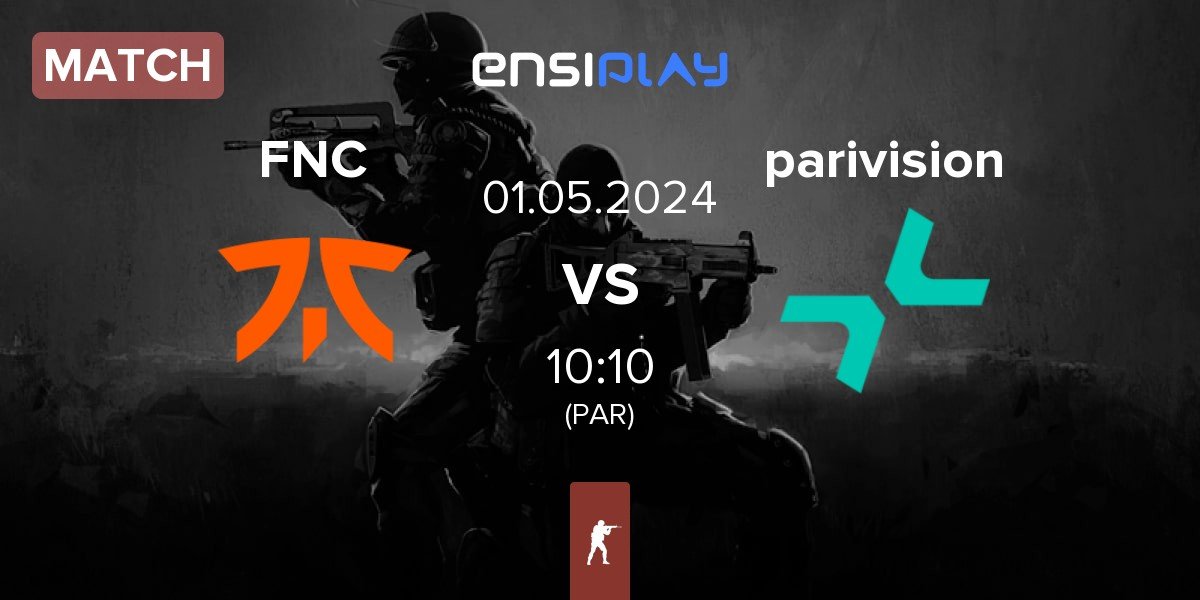 Match Fnatic FNC vs PARIVISION parivision | 01.05