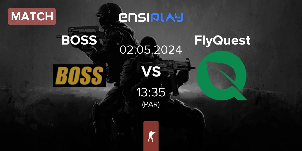 Match BOSS vs FlyQuest | 02.05