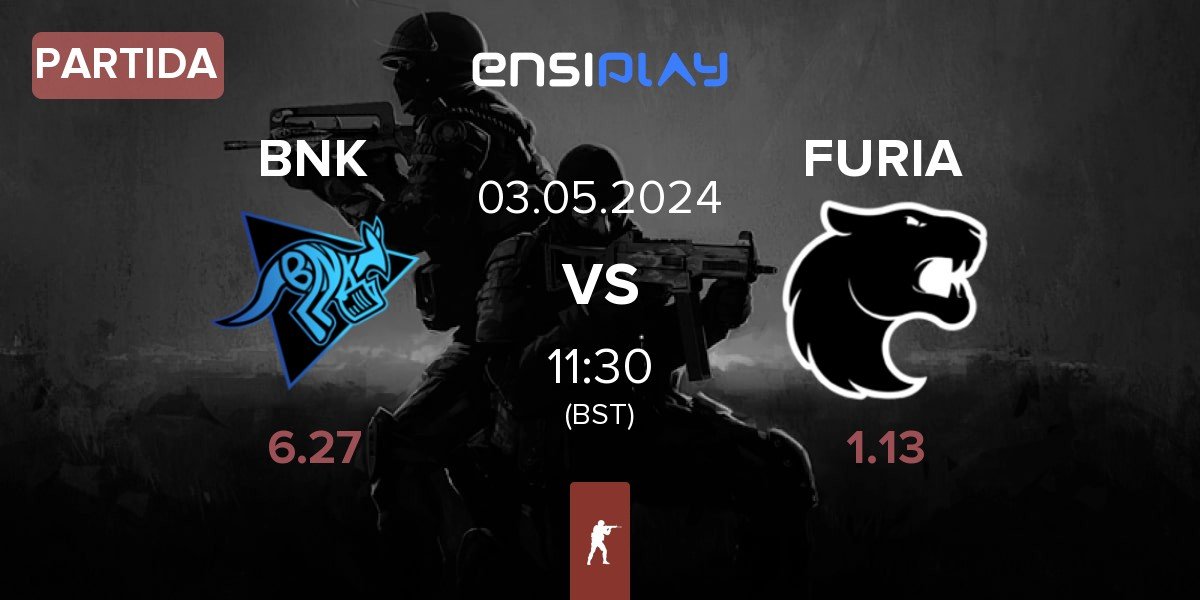 Partida Bad News Kangaroos BNK vs FURIA Esports FURIA | 03.05