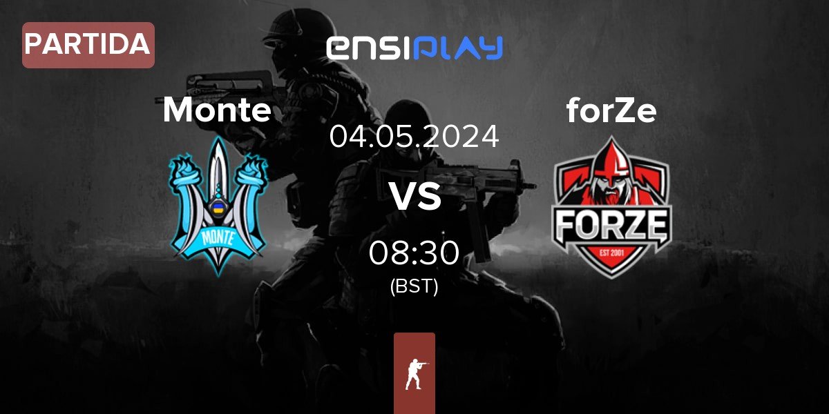 Partida Monte vs FORZE Esports forZe | 04.05