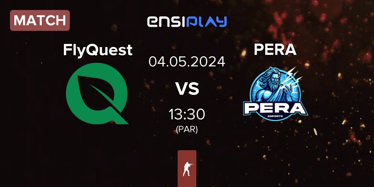 Match FlyQuest vs Pera Esports PERA | 04.05