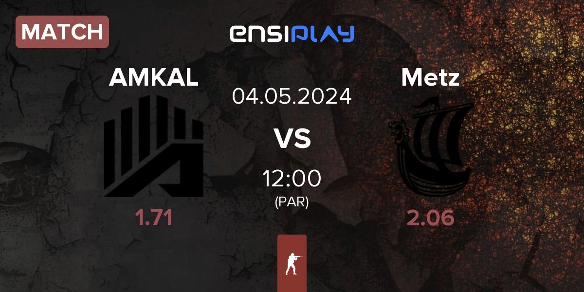 Match AMKAL vs Metizport Metz | 04.05