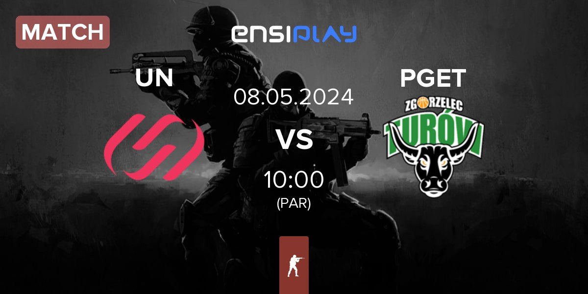 Match UNiTY vs Turów Zgorzelec Esport PGET | 08.05