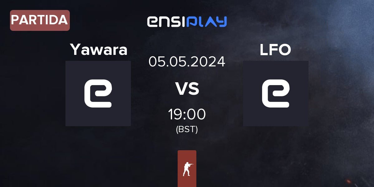 Partida Yawara Esports Yawara vs Looking4Org LFO | 05.05